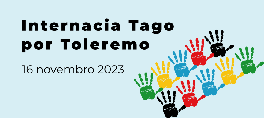 Mesaĝo de UEA okaze de la Internacia Tago por Toleremo, 16 novembro 2023